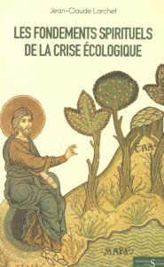 2018 ECOLOGIE Eglise Livre 2018 Les fondements Larchet