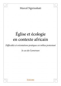 2018 ECOLOGIE Eglise Afrique écologie